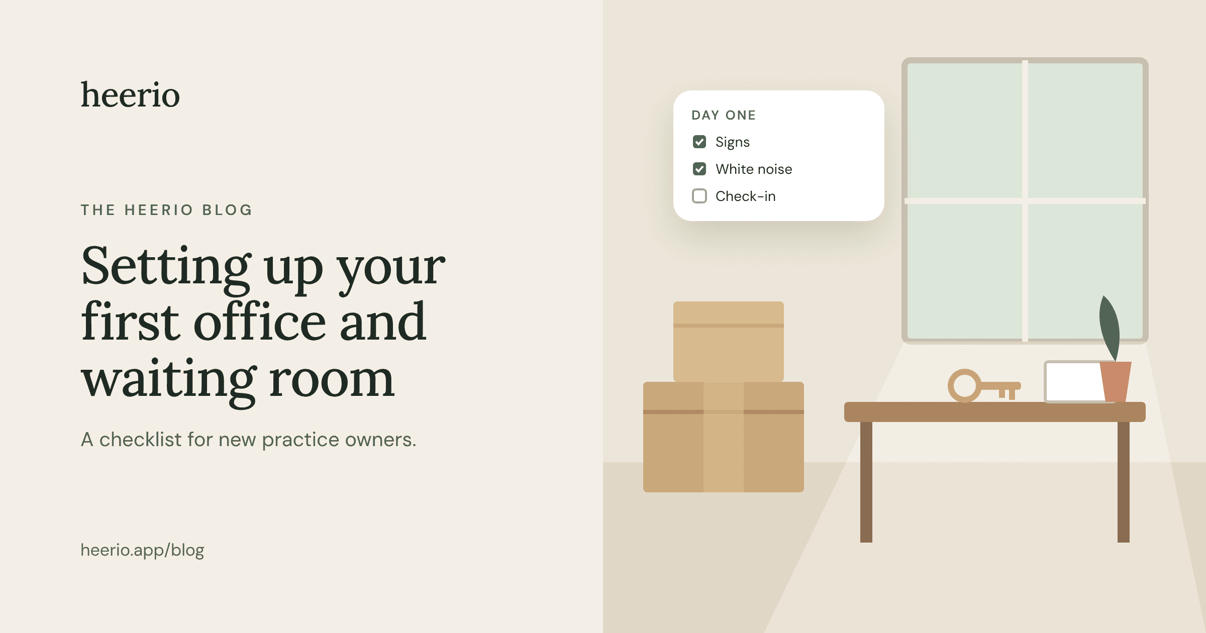 Illustration of a new office with moving boxes, a desk with keys and a laptop, a bright window, and a day-one checklist with Signs and White noise checked off and Check-in still open. Cover image for the post “Starting a Private Practice: How to Set Up Your Office and Waiting Room”.