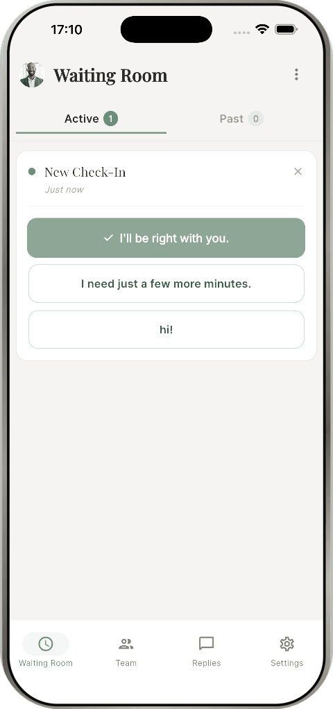 Heerio Waiting Room screen with one-tap replies: I’ll be right with you, I need just a few more minutes